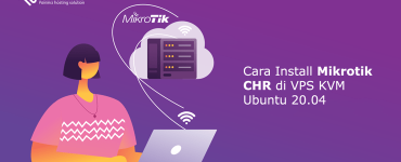 Banner - Cara Install Mikrotik CHR di VPS KVM Ubuntu 20.04