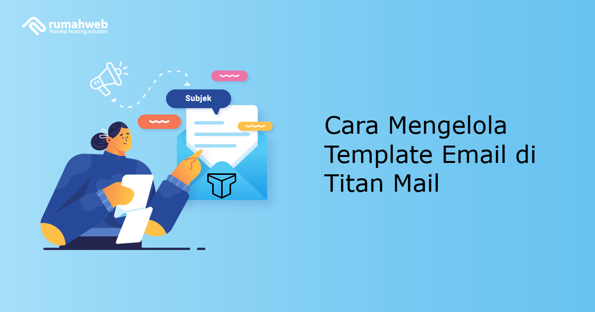 Cara Mengelola Template Email di Titan Mail | Rumahweb Journal
