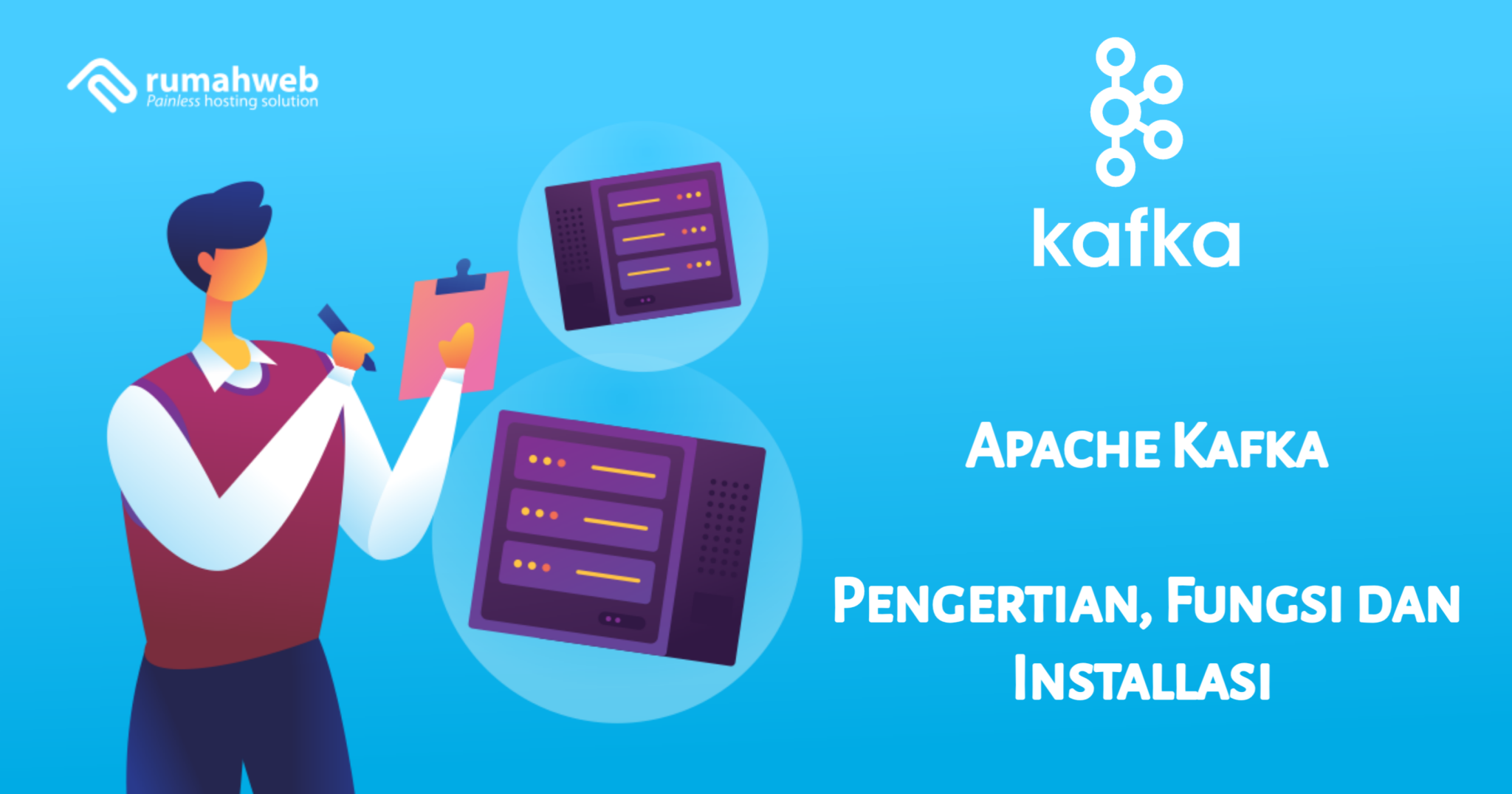 Apache Kafka | Rumahweb Journal