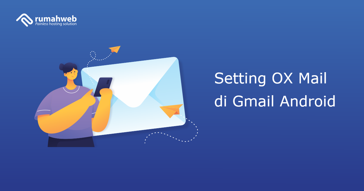 Ox Email Application Android Setting OX Mail di Gmail Android | Rumahweb Journal