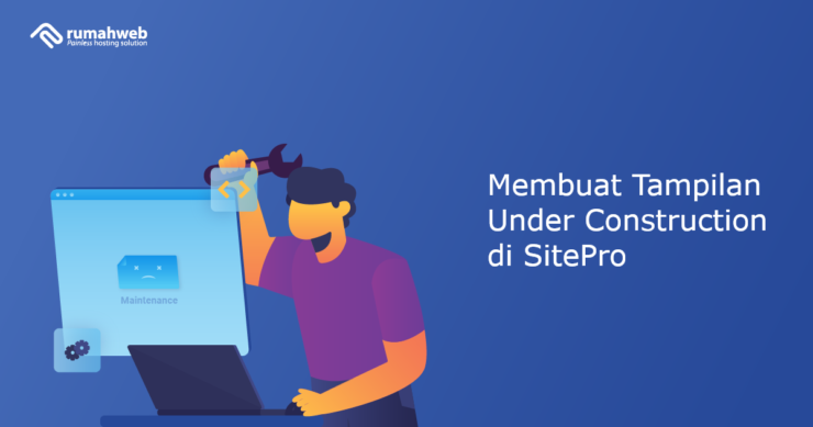 Membuat Tampilan Under Construction di SitePro