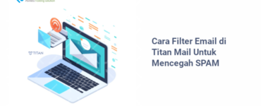 Banner - Cara Filter Email di Titan Mail Untuk Mencegah SPAM