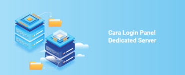 Banner - Cara Login Panel Dedicated Server di Rumahweb
