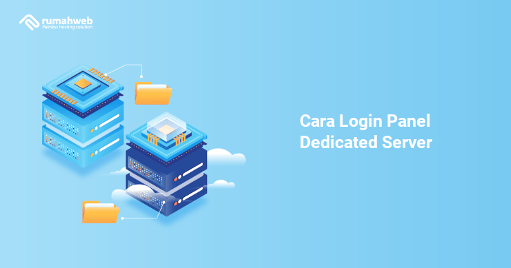 Banner - Cara Login Panel Dedicated Server di Rumahweb