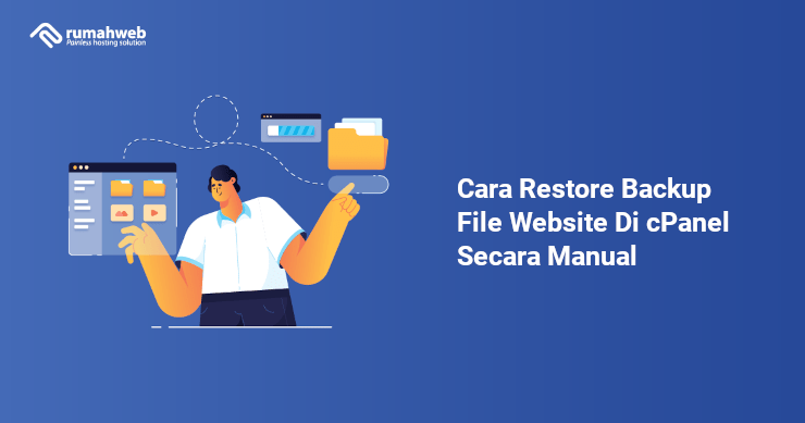 Banner - Cara Restore Backup File Website Di cPanel Secara Manual