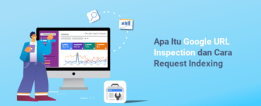 Banner - Apa Itu Google URL Inspection dan Cara Request Indexing