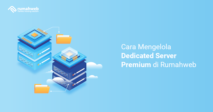 Banner - Cara Mengelola Dedicated Server Premium