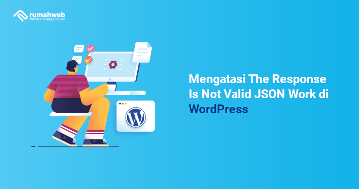 Banner - Mengatasi The Response Is Not Valid JSON Work di WordPress