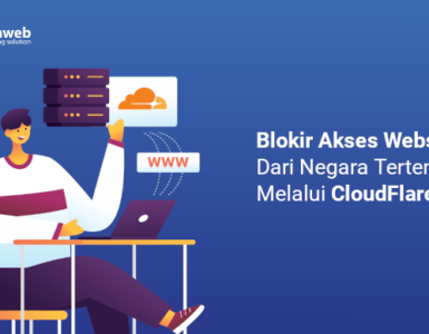 Blokir Akses Website Dari Negara Tertentu Melalui CloudFlare