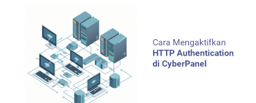 Banner - Cara Mengaktifkan HTTP Authentication di CyberPanel
