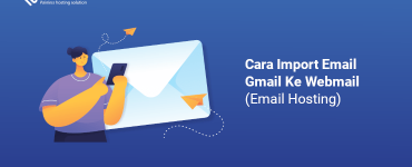 Cara Import Email Gmail Ke Webmail