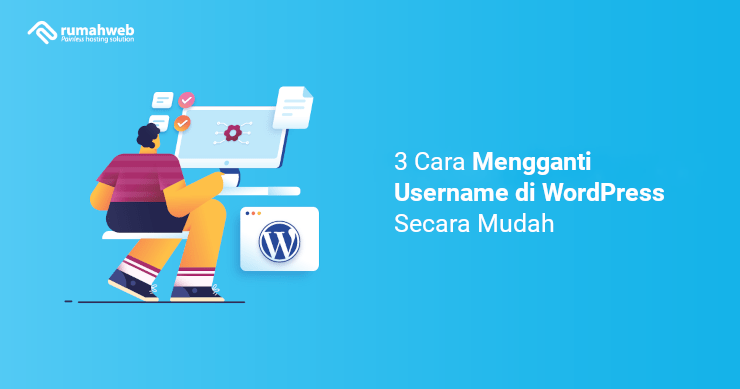 3 Cara Mengganti Username di WordPress Secara Mudah
