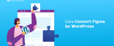 Cara Convert Figma ke WordPress