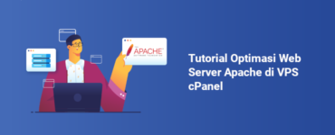 Tutorial Optimasi Web Server Apache di VPS cPanel