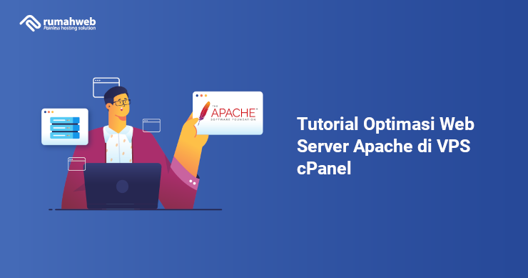 Tutorial Optimasi Web Server Apache di VPS cPanel