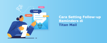 Cara Setting Follow-up Reminders di Titan Mail