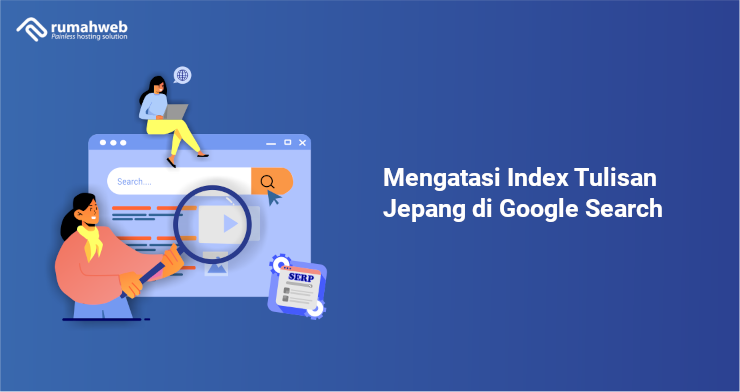 Banner - Mengatasi Index Tulisan Jepang di Google Search