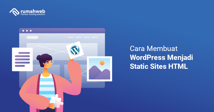 Banner - Cara Membuat WordPress Menjadi Static Sites HTML