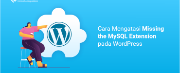 Banner - Cara Mengatasi Missing the MySQL Extension pada WordPress