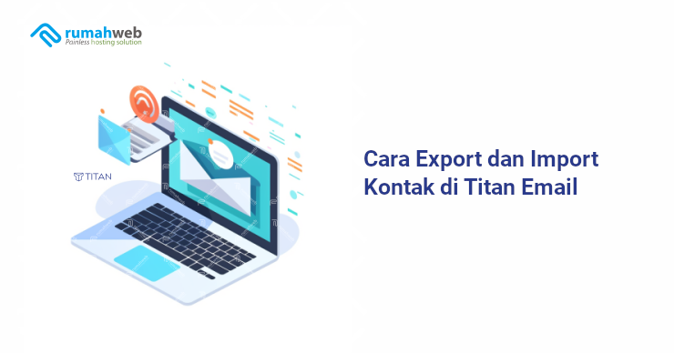 Banner - Cara Export dan Import Kontak di Titan Email