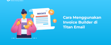banner - Cara Menggunakan Invoice Builder di Titan Email