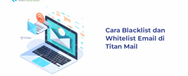 Banner - Cara Blacklist dan Whitelist Email di Titan Mail
