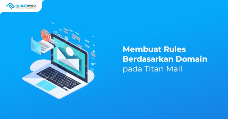 Banner - Membuat Rules Berdasarkan Domain pada Titan Mail