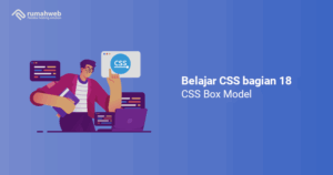 Belajar CSS Bagian 18: CSS Box Model – Rumahweb