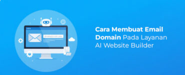 Banner - Cara Membuat Email Domain Pada Layanan AI Website Builder