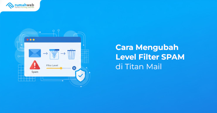 Banner - Cara Mengubah Level Filter SPAM di Titan Mail
