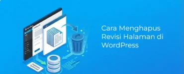 Banner - Cara Menghapus Revisi Halaman di WordPress