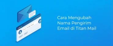 Banner - Cara Mengubah Nama Pengirim Email di Titan Mail