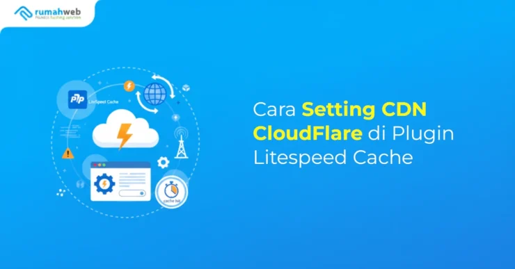 Cara Setting CDN CloudFlare di Plugin Litespeed Cache
