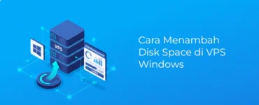 Banner - Cara Menambah Disk Space di VPS Windows