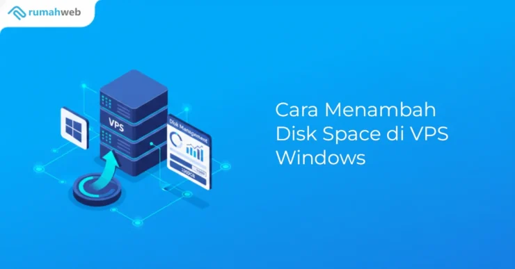 Banner - Cara Menambah Disk Space di VPS Windows