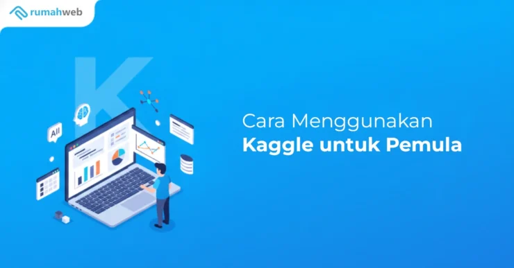 Banner - Cara Menggunakan Kaggle