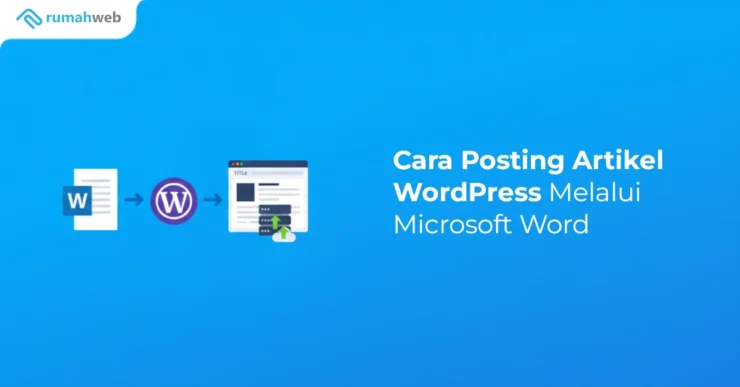 Banner - Cara Posting Artikel WordPress Melalui Microsoft Word
