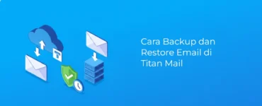 Banner - Cara Backup dan Restore Email di Titan Mail