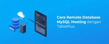 Banner - Cara Remote Database MySQL Hosting dengan TablePlus