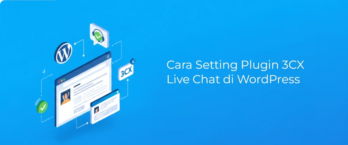Banner - Cara Setting Plugin 3CX Live Chat di WordPress