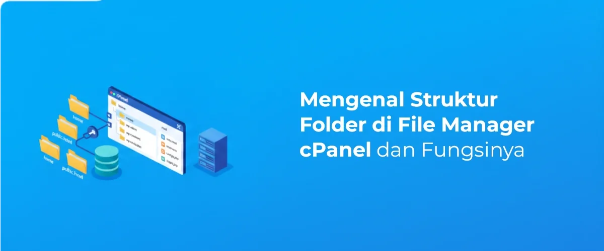Banner - Mengenal Struktur Folder di File Manager cPanel dan Fungsi