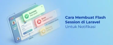 Banner - Cara Membuat Flash Session di Laravel Untuk Notifikasi