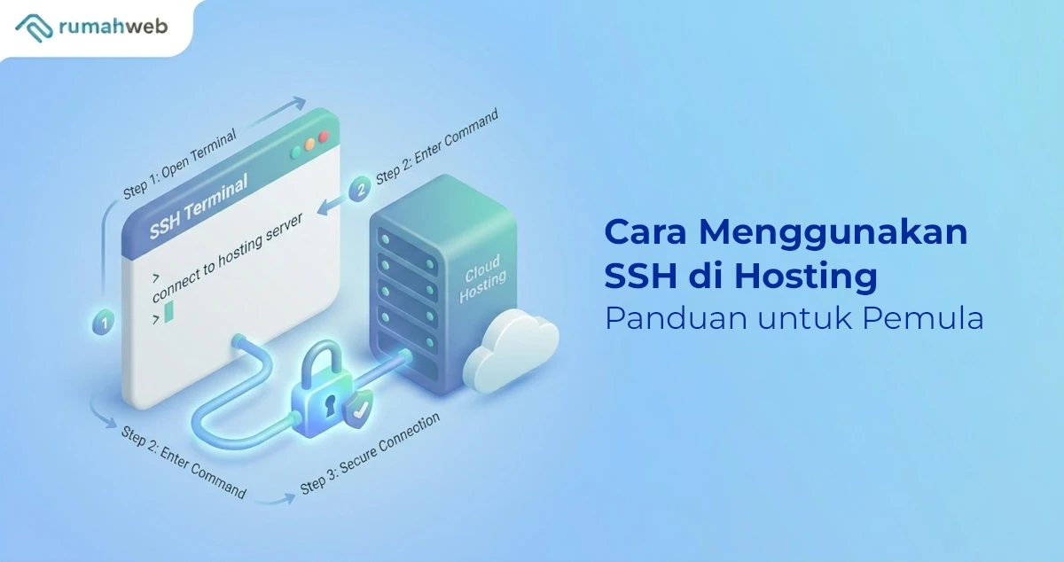 Cara Menggunakan SSH di Hosting – Panduan untuk Pemula