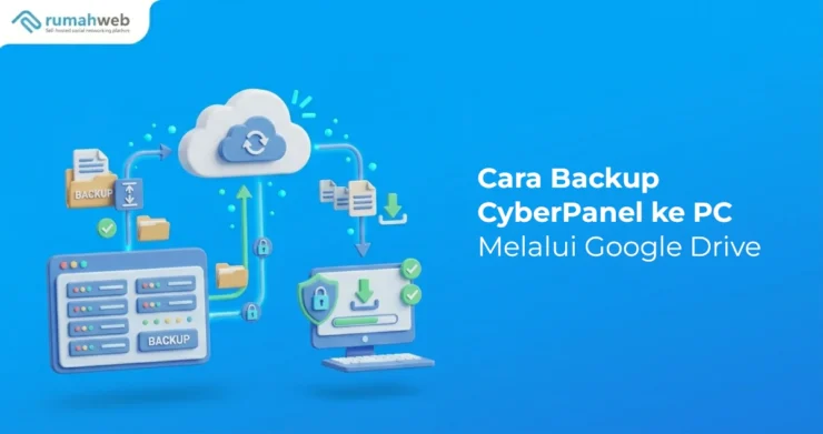 Banner - Cara Backup CyberPanel ke PC Melalui Google Drive