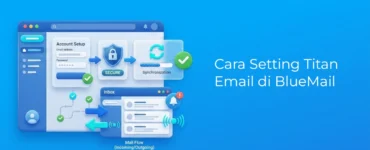 Banner - Cara Setting Titan Email di BlueMail