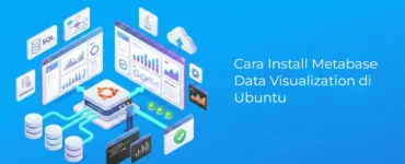 Banner - Cara Install Metabase Data Visualization di Ubuntu