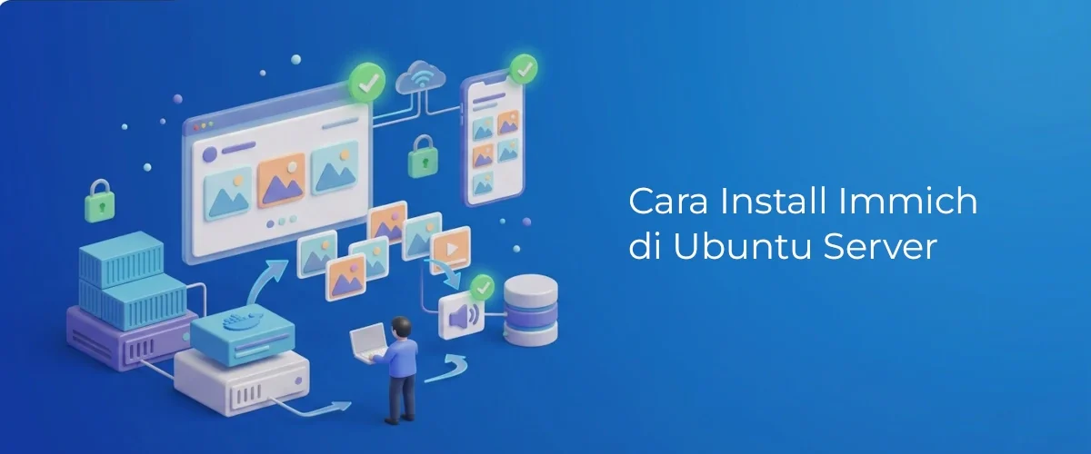 Banner - Cara Install Immich di Ubuntu Server