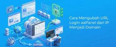Banner - Cara Mengubah URL Login aaPanel dari IP Menjadi Domain