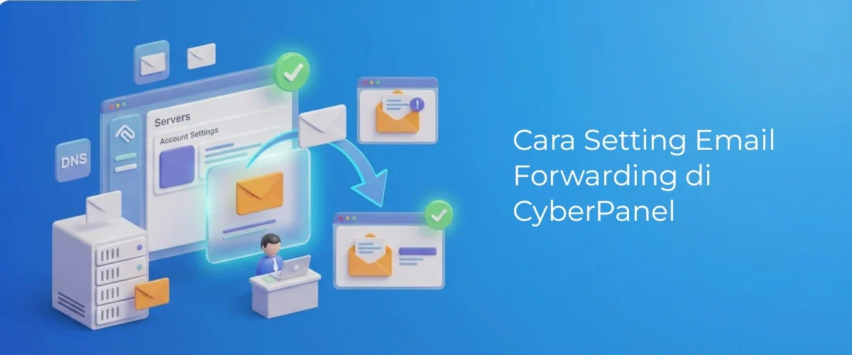 Banner - Cara Setting Email Forwarding di CyberPanel