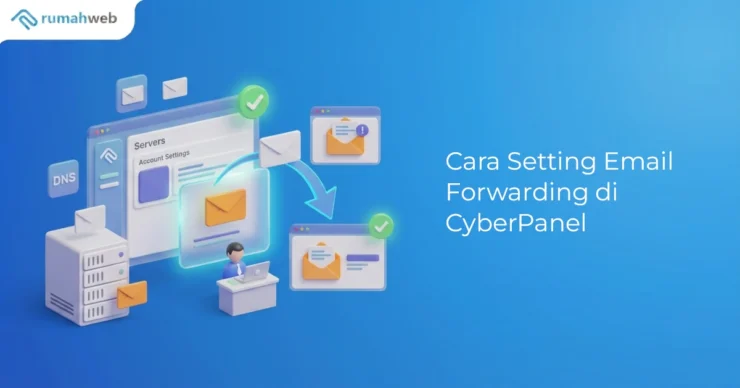 Banner - Cara Setting Email Forwarding di CyberPanel